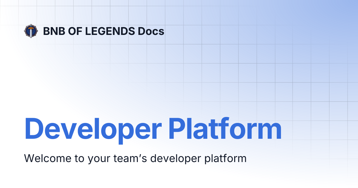 Developer Platform | BNB OF LEGENDS Docs